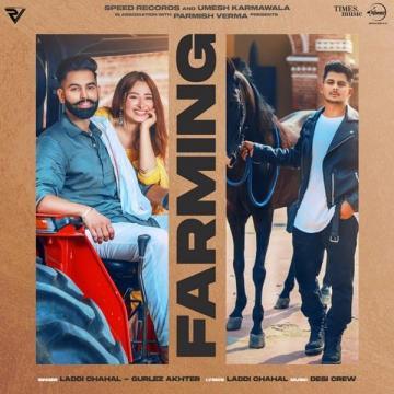 download Farming-(Laddi-Chahal) Gurlej Akhtar mp3